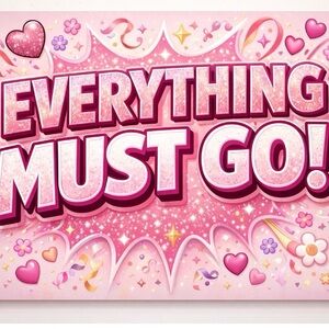 Everything must go SALE